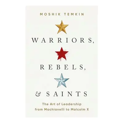 Warriors, Rebels, and Saints, Moshik Temkin