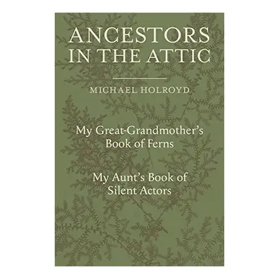 Ancestors in the Attic