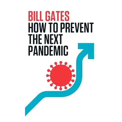 How to Prevent the Next Pandemic