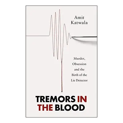 Tremors in the Blood