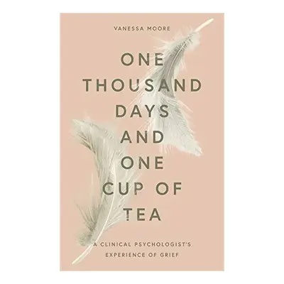One Thousand Days and One Cup of Tea