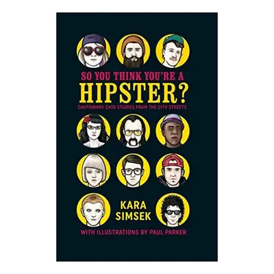 So You Think You're a Hipster?
