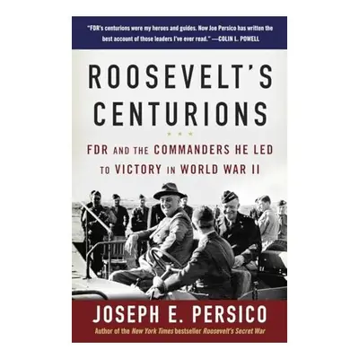 Roosevelt's centurions