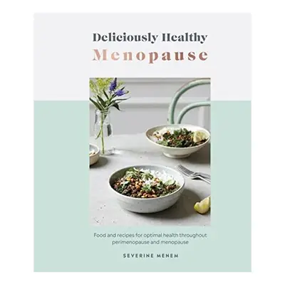 Deliciously Healthy : Menopause, DK Publishing