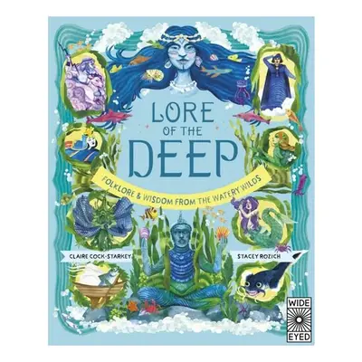 Lore of the Deep Folklore & Wisdom from the Watery Wilds