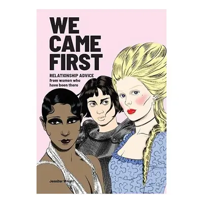 We Came First