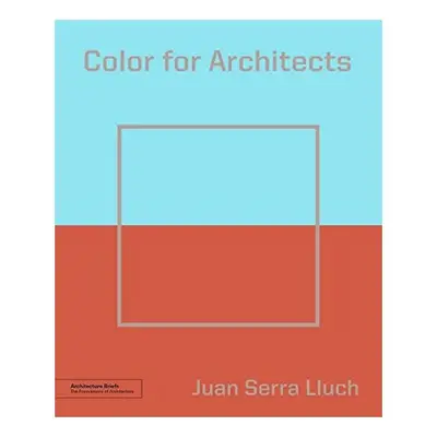 Color for Architects, Juan Serra Lluch
