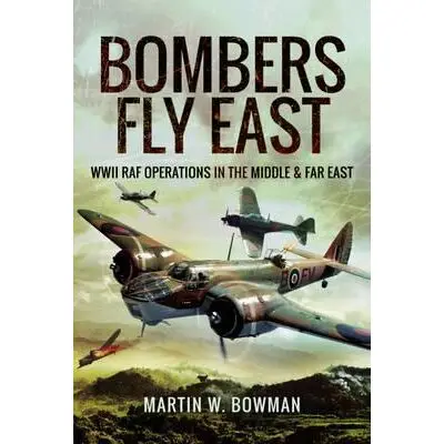 Bombers Fly East