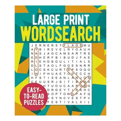 Large Print Wordsearch Over 250 Easy-to-Read Puzzles