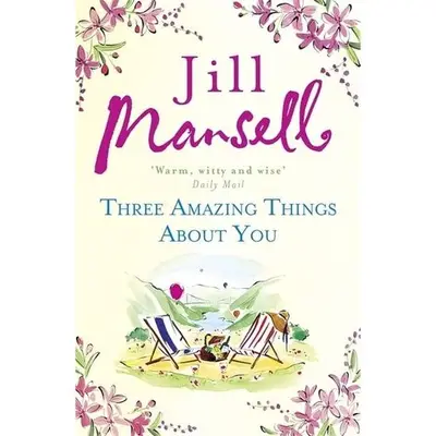 Three Amazing Things About You