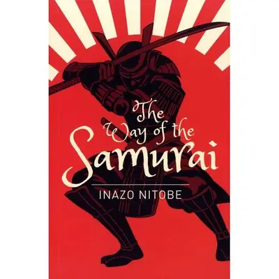 The Way Of The Samurai (arcturus Classics)