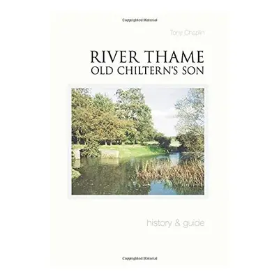 River Thame History and Guide