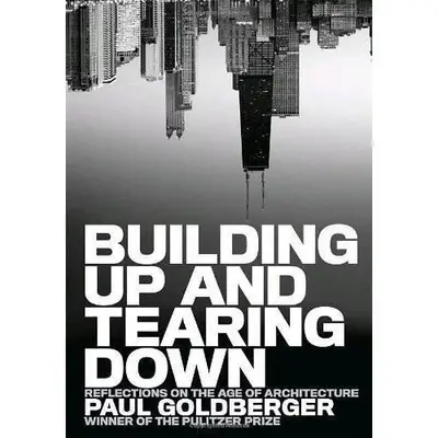 Building Up Tearing Down