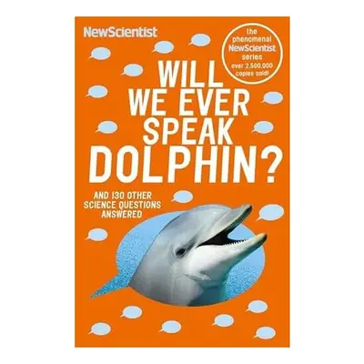 Will We Ever Speak Dolphin?