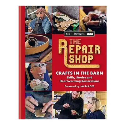 Repair Shop : Crafts in the Barn