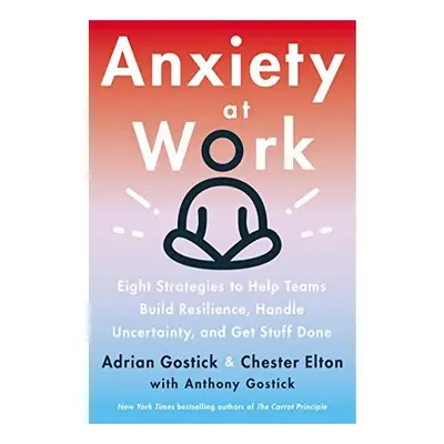 Anxiety at Work