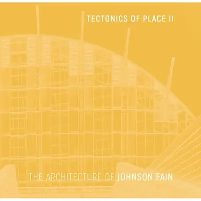 Tectonics Of Place II