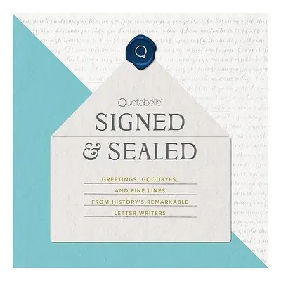 Signed and Sealed
