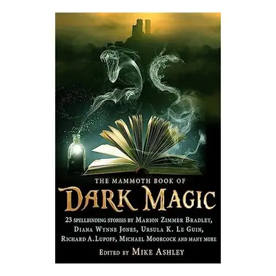 The Mammoth Book Of Dark Magic