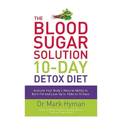 Blood Sugar Solution 10-Day Detox Diet