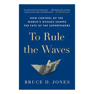 To Rule the Waves